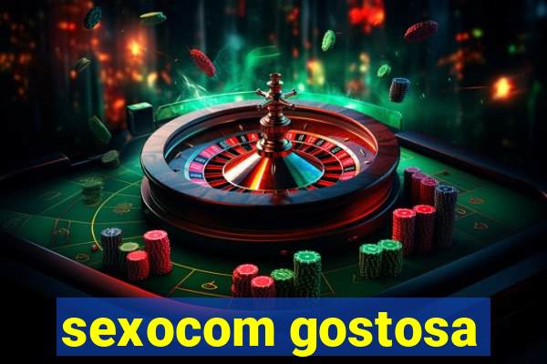 sexocom gostosa